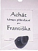 Kámen pro jméno od F/G František (achát)